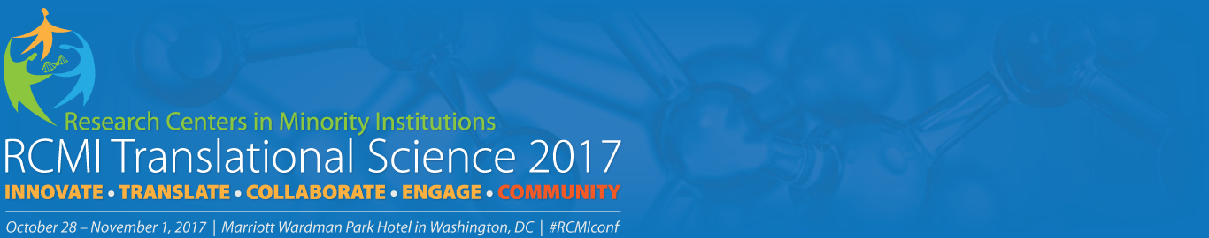 RCMI Translational Science 2017: Innovate, Translate, Collaborate, Engage — Community